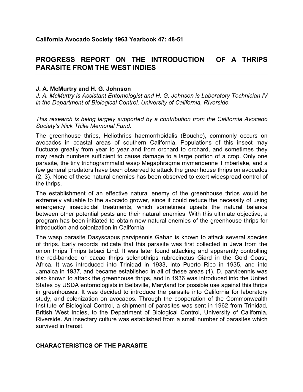 Progress Report on the Introduction of a Thrips Parasite from the West Indies