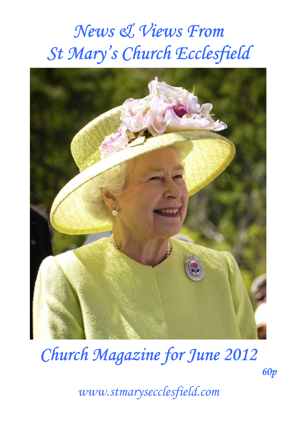 Front Cover – Queen Elizabeth II Greets NASA GSFC Employees, May 8, 2007 Back Cover – May Queens on Pentecost Sunday 2 the Gatty Memorial Hall