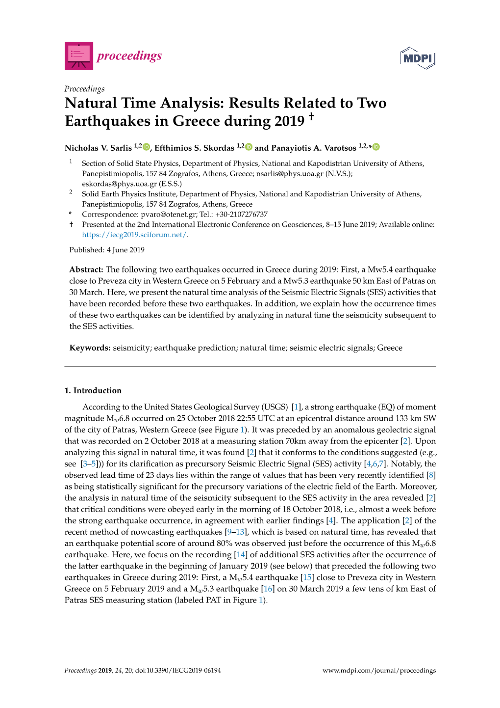 Natural Time Analysis: Results Related to Two Earthquakes in Greece During 2019 †