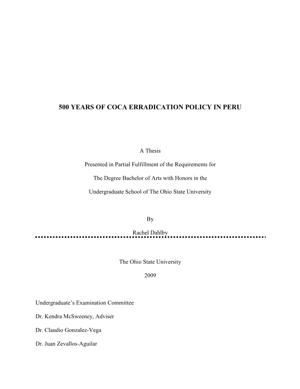 500 Years of Peruvian Coca Policy: a Senor Honor's Thesis