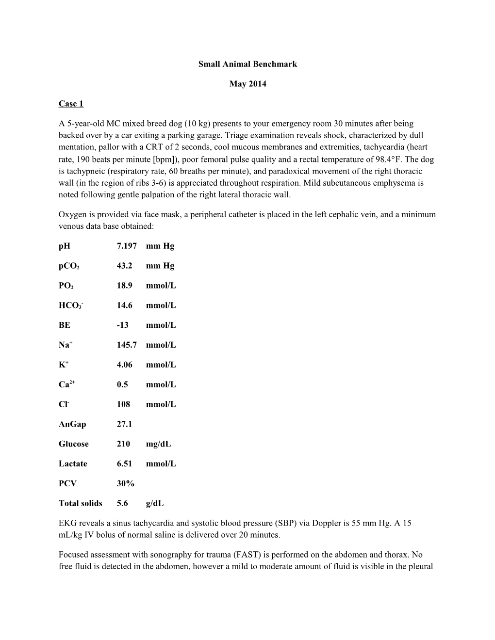 Small Animal Benchmark