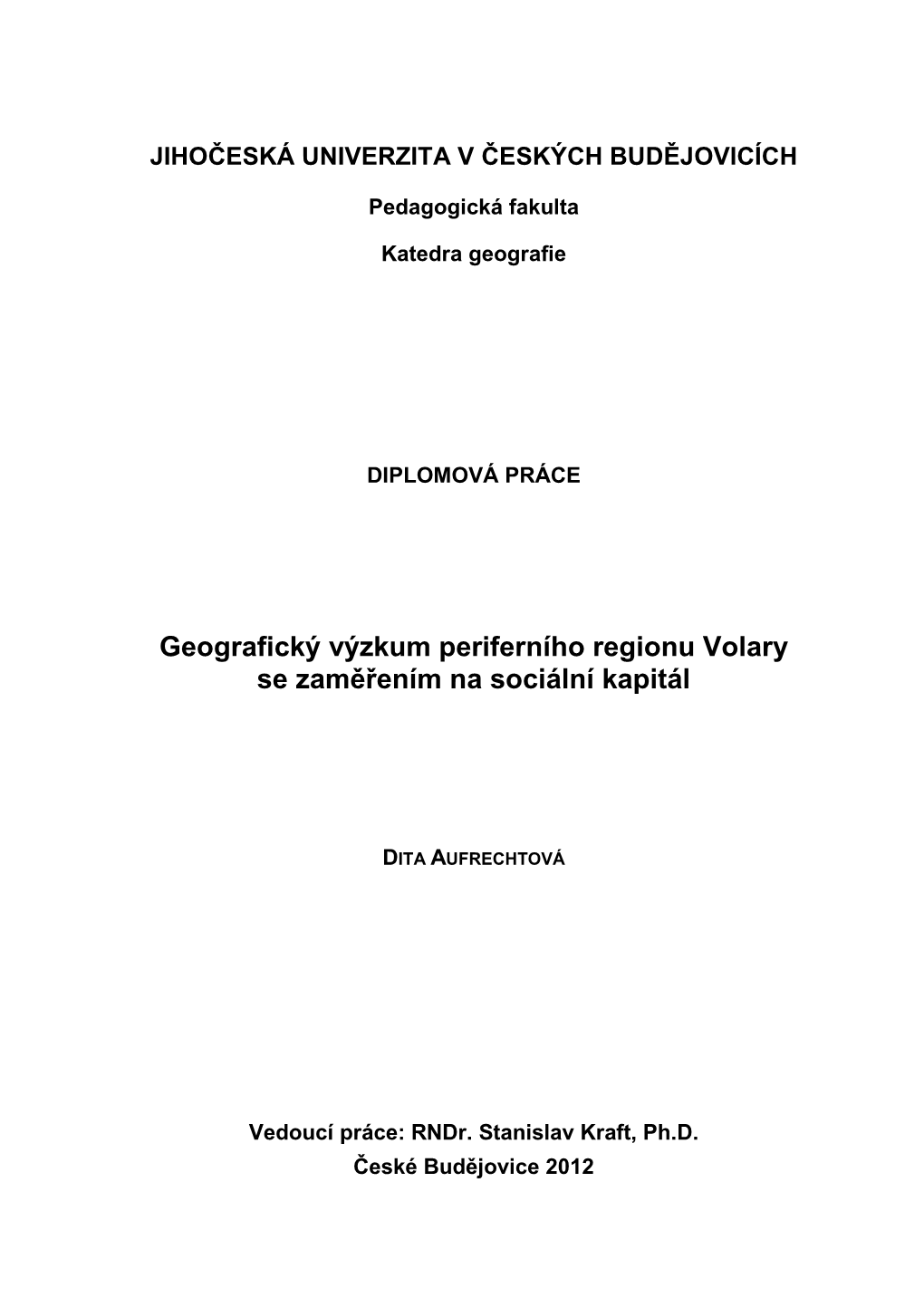 Geografický Výzkum Periferního Regionu Volary Se Zaměřením Na Sociální Kapitál