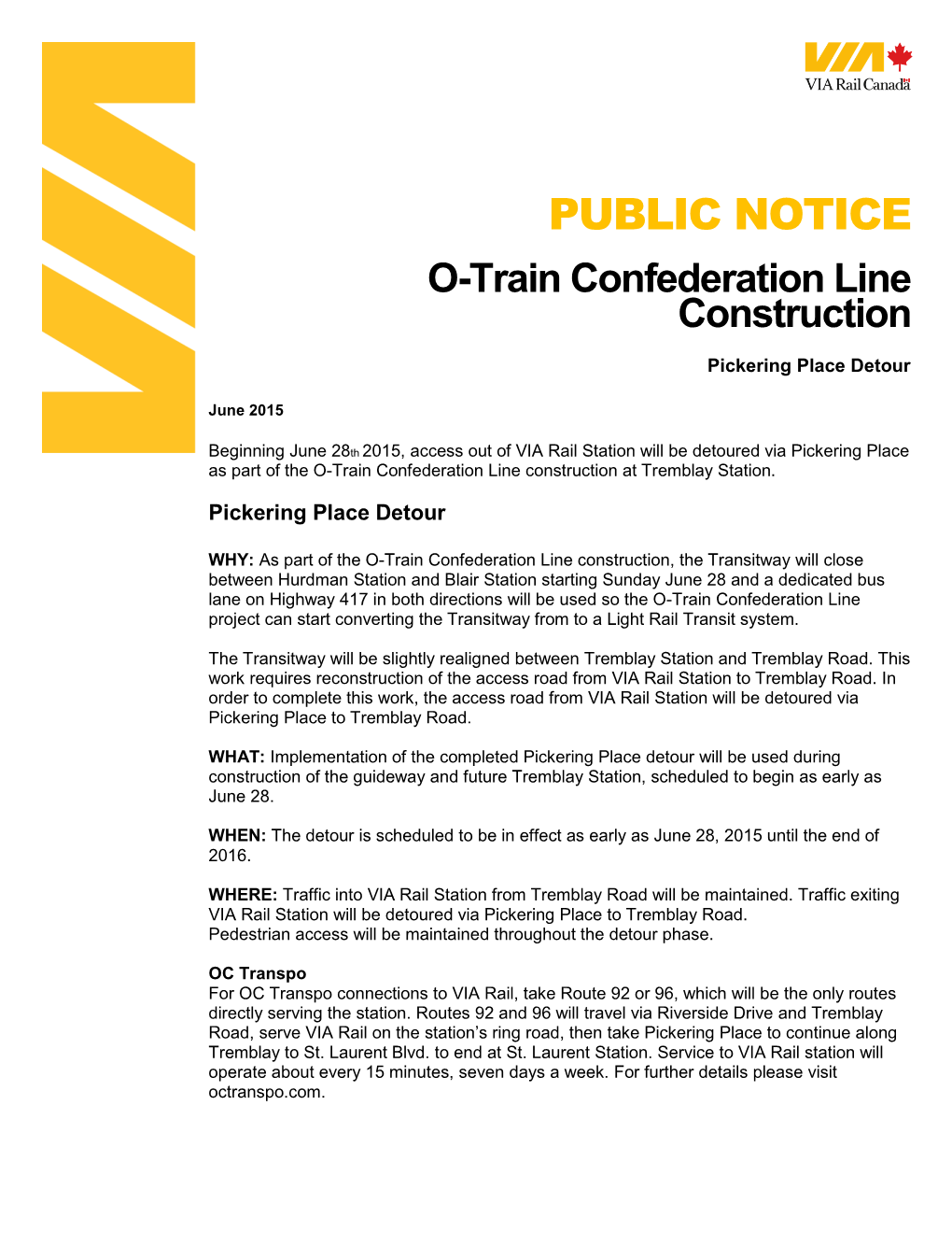 PUBLIC NOTICE O-Train Confederation Line Construction