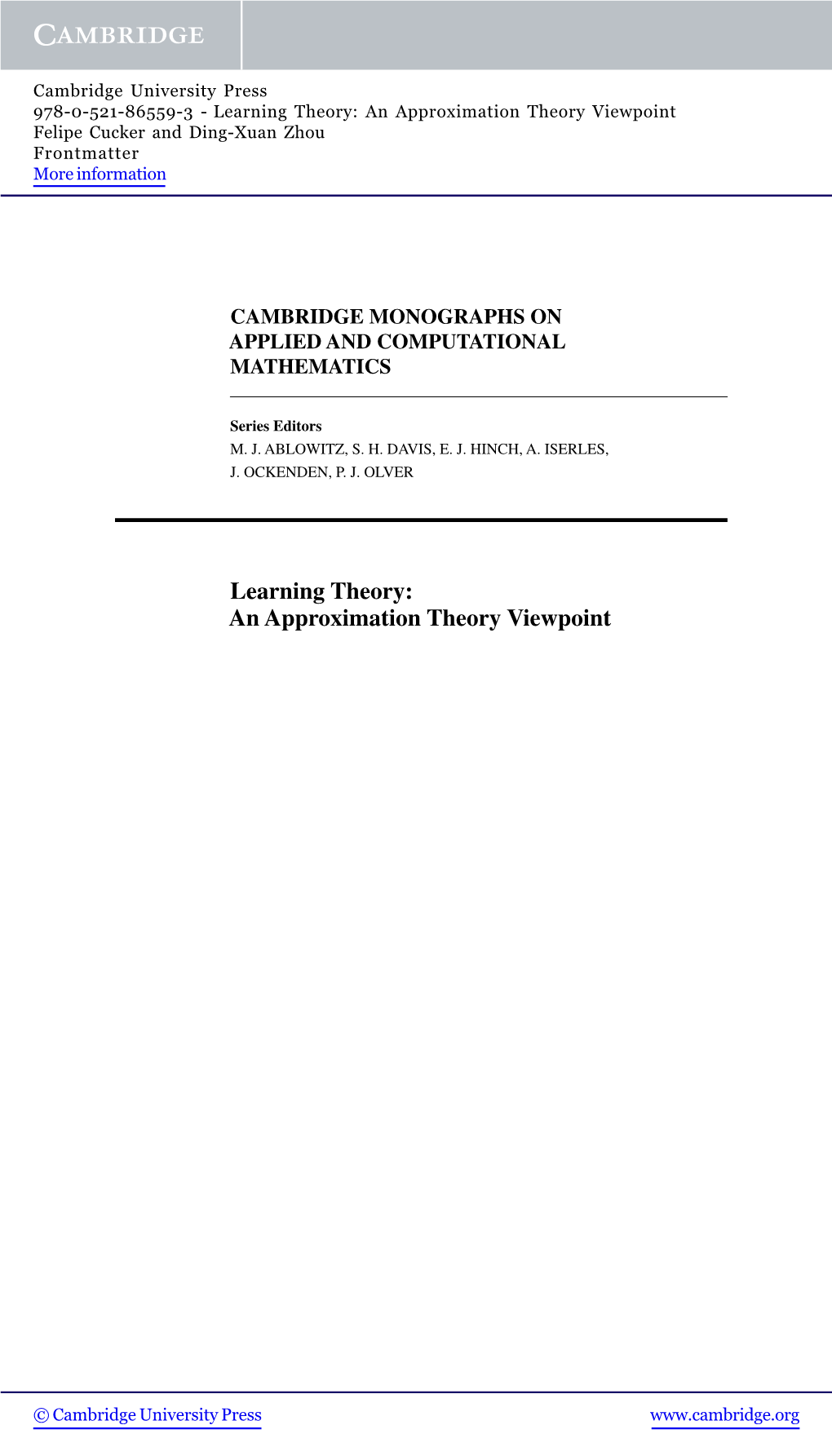 Learning Theory: an Approximation Theory Viewpoint Felipe Cucker and Ding-Xuan Zhou Frontmatter More Information