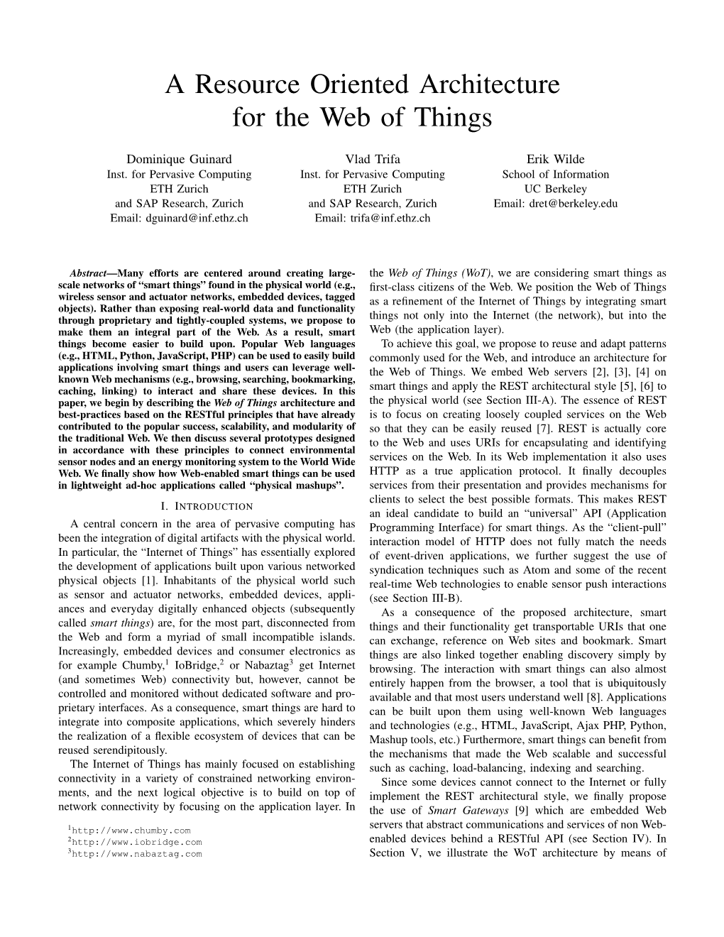 A Resource Oriented Architecture for the Web of Things