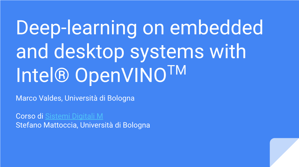 Deep-Learning on Embedded and Desktop Systems with Intel® Openvinotm