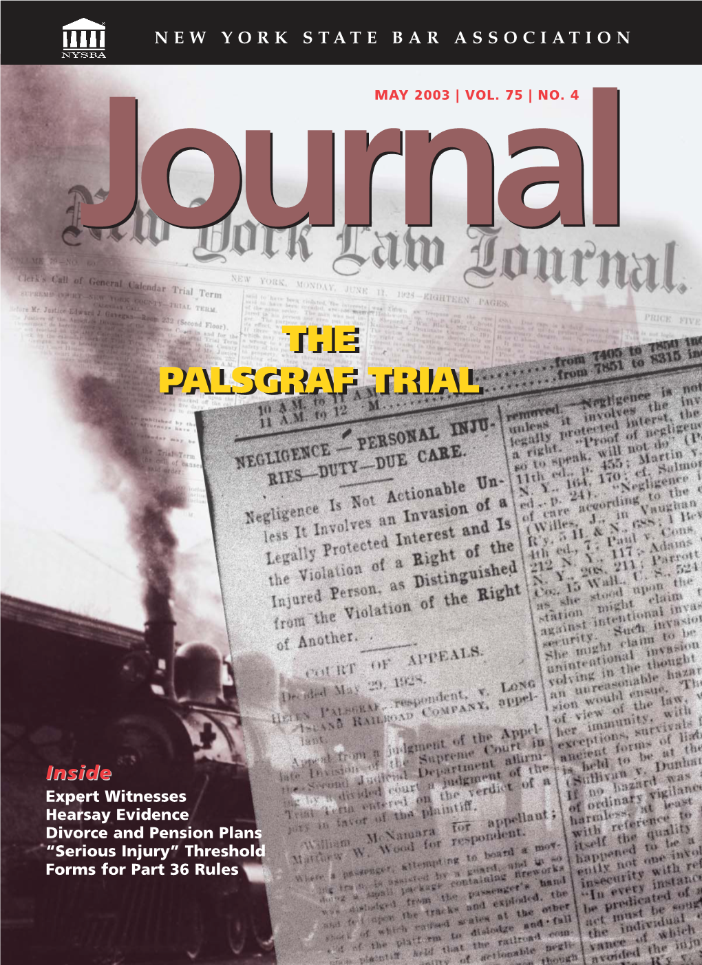 The Palsgraf Decision E-Mail: Sfuller@Networkpub.Com As Published in the New York Law Journal