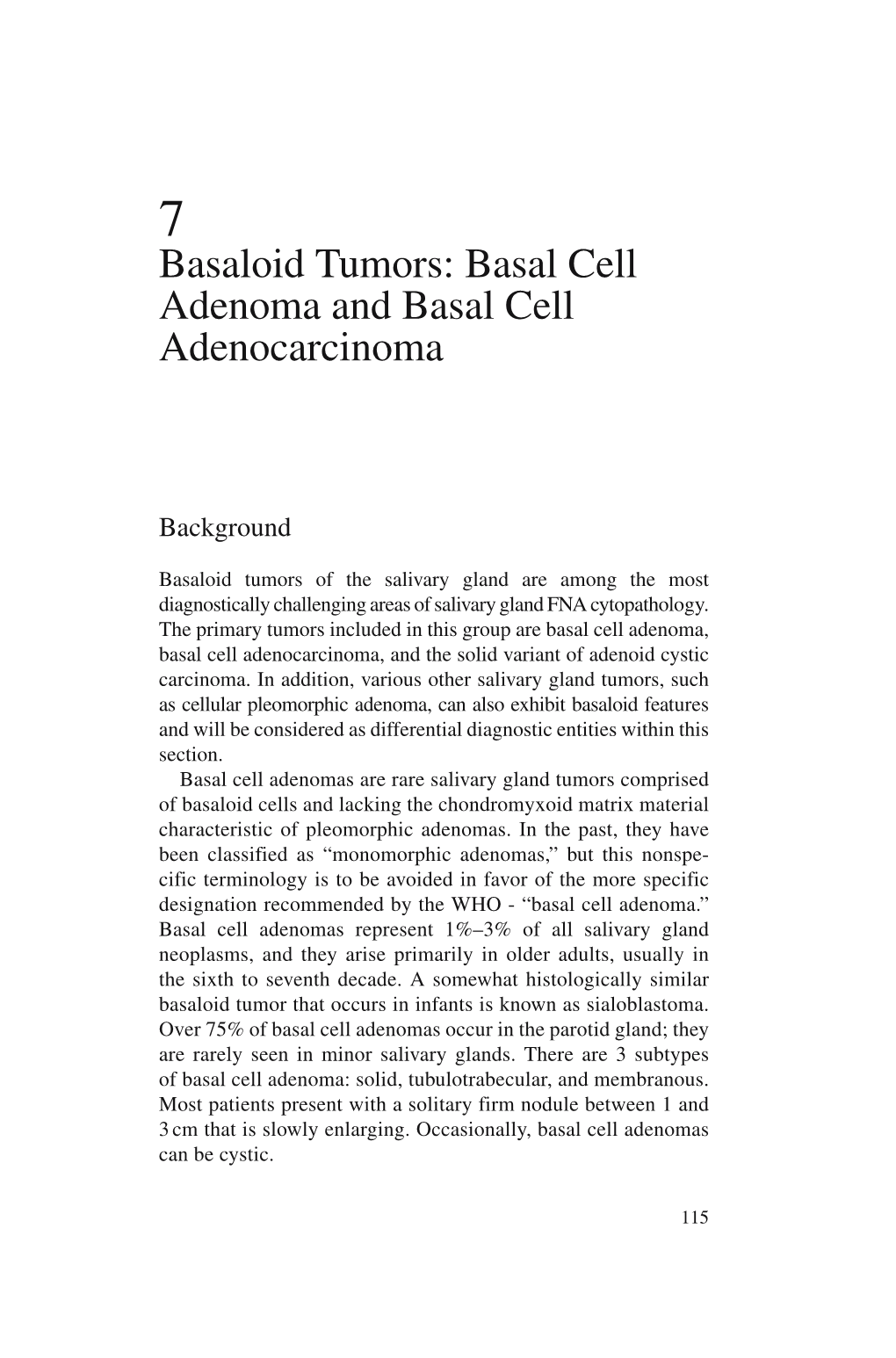 Basaloid Tumors: Basal Cell Adenoma and Basal Cell Adenocarcinoma