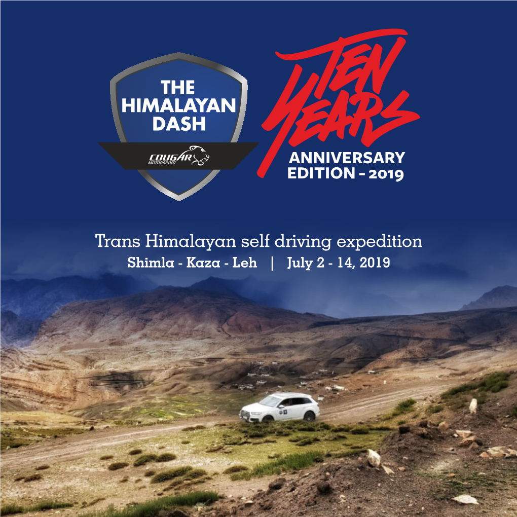 Trans Himalayan Self Driving Expedition Shimla - Kaza - Leh | July 2 - 14, 2019 the HIMALAYAN DASH | 2019 COUGAR MOTORSPORT What Are We Doing ?