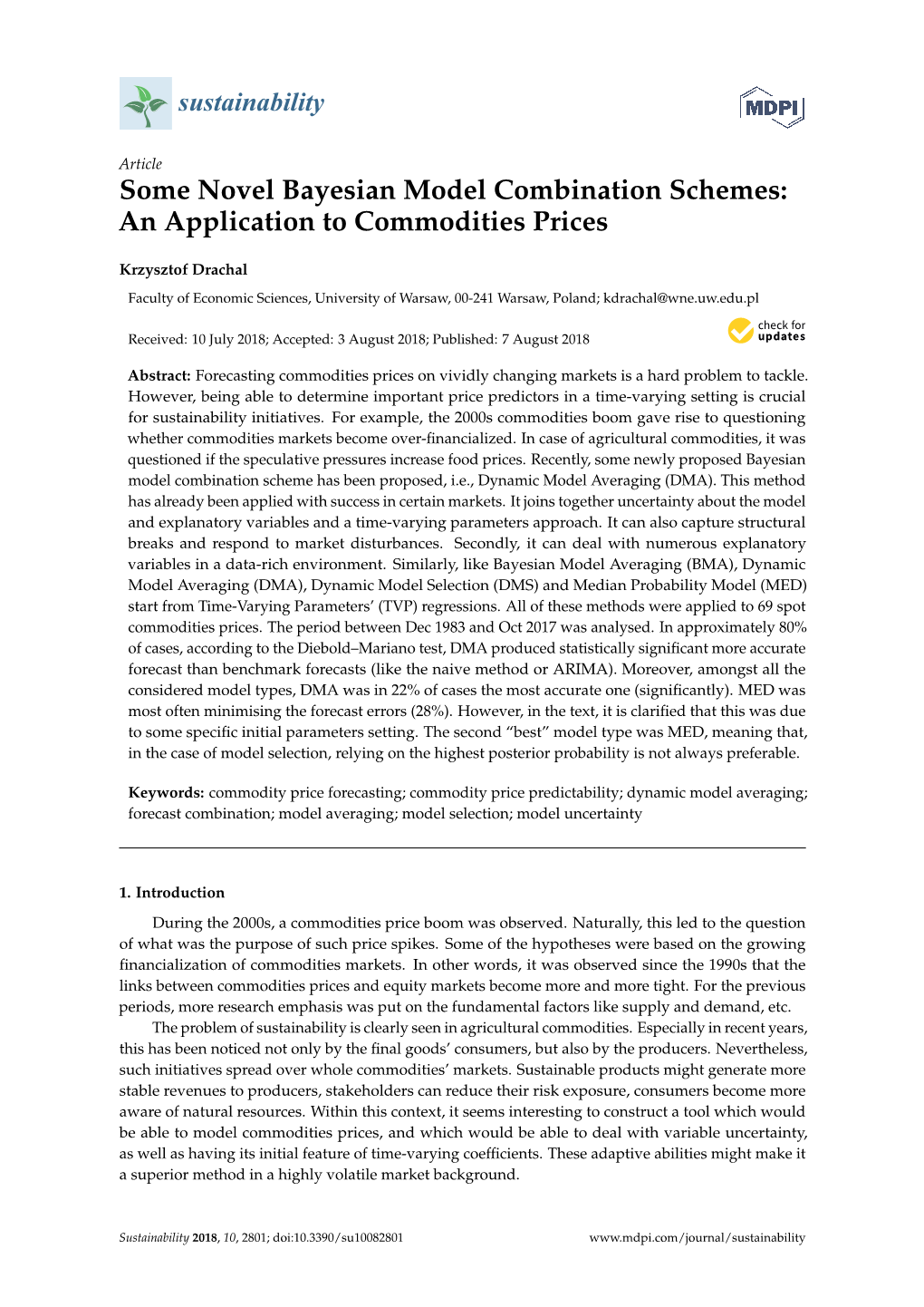 Some Novel Bayesian Model Combination Schemes: an Application to Commodities Prices