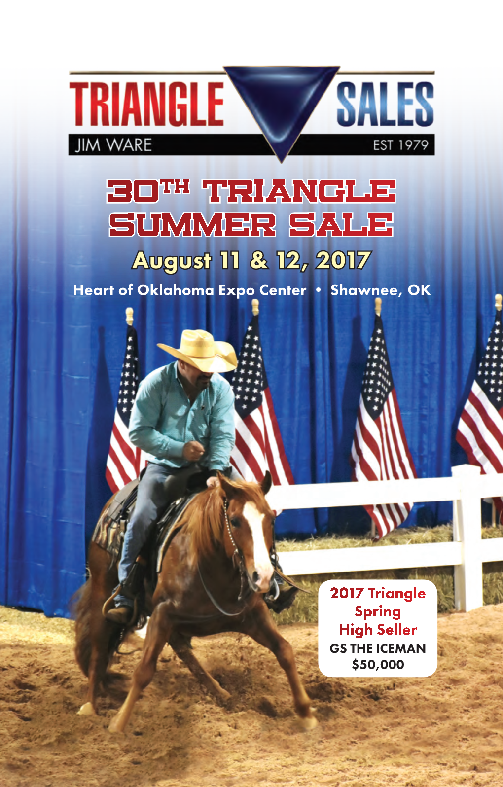 30Th Triangle Summer Sale August 11 & 12, 2017 Heart of Oklahoma Expo Center • Shawnee, OK