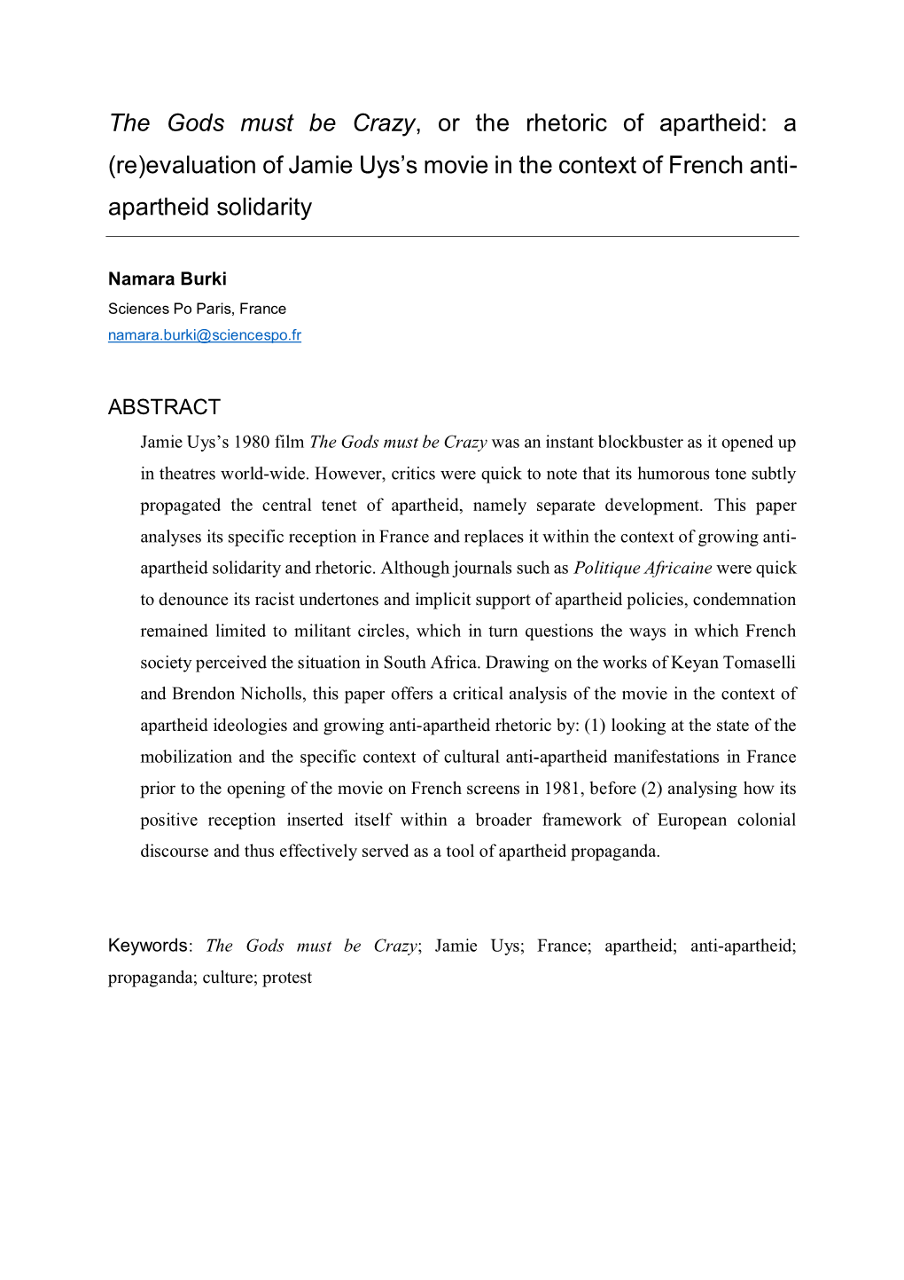 The Gods Must Be Crazy, Or the Rhetoric of Apartheid: a (Re)Evaluation of Jamie Uys’S Movie in the Context of French Anti- Apartheid Solidarity