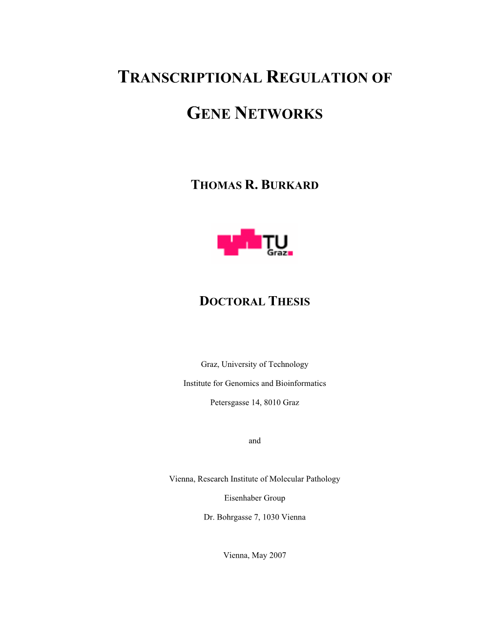 Transcriptional Regulation of Gene Networks