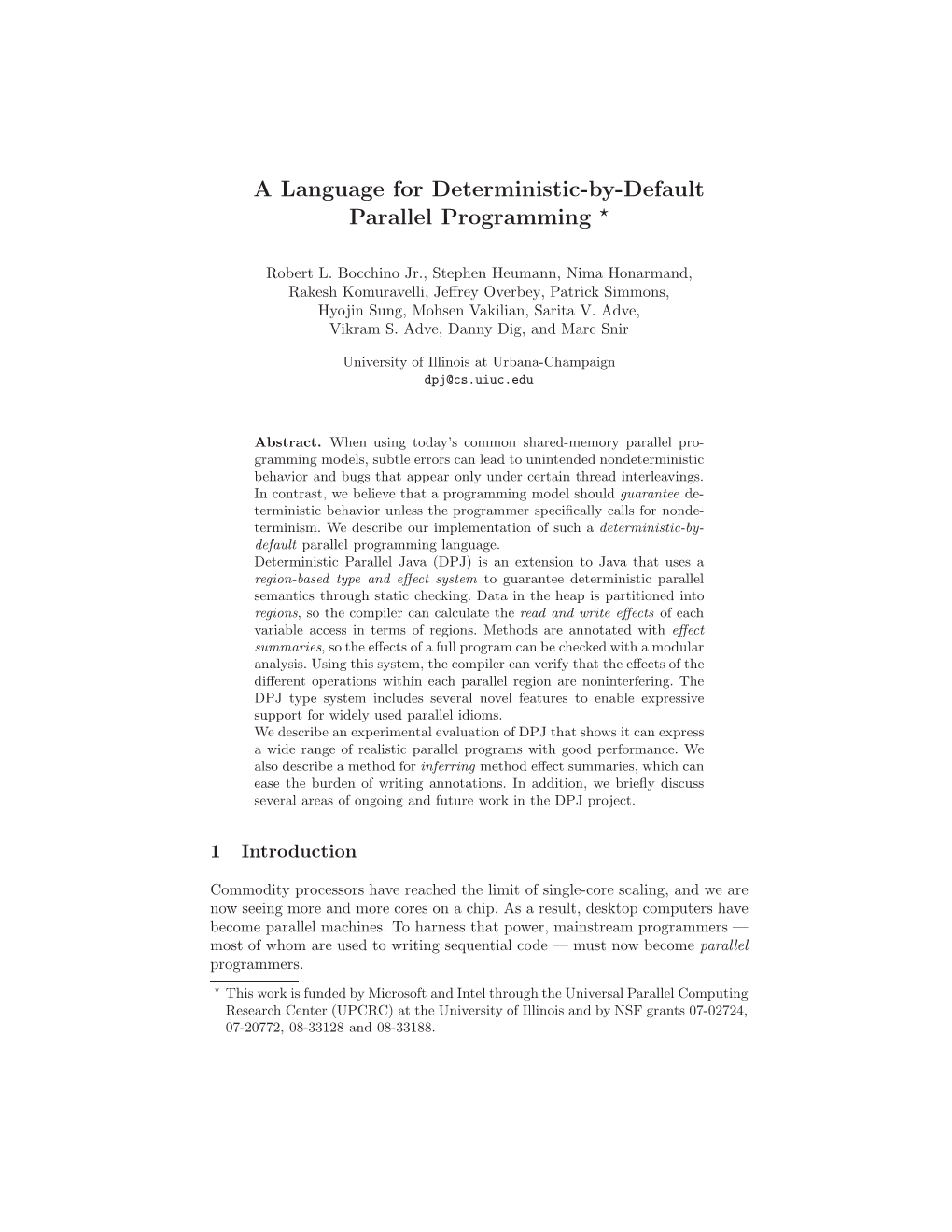 A Language for Deterministic-By-Default Parallel Programming ⋆