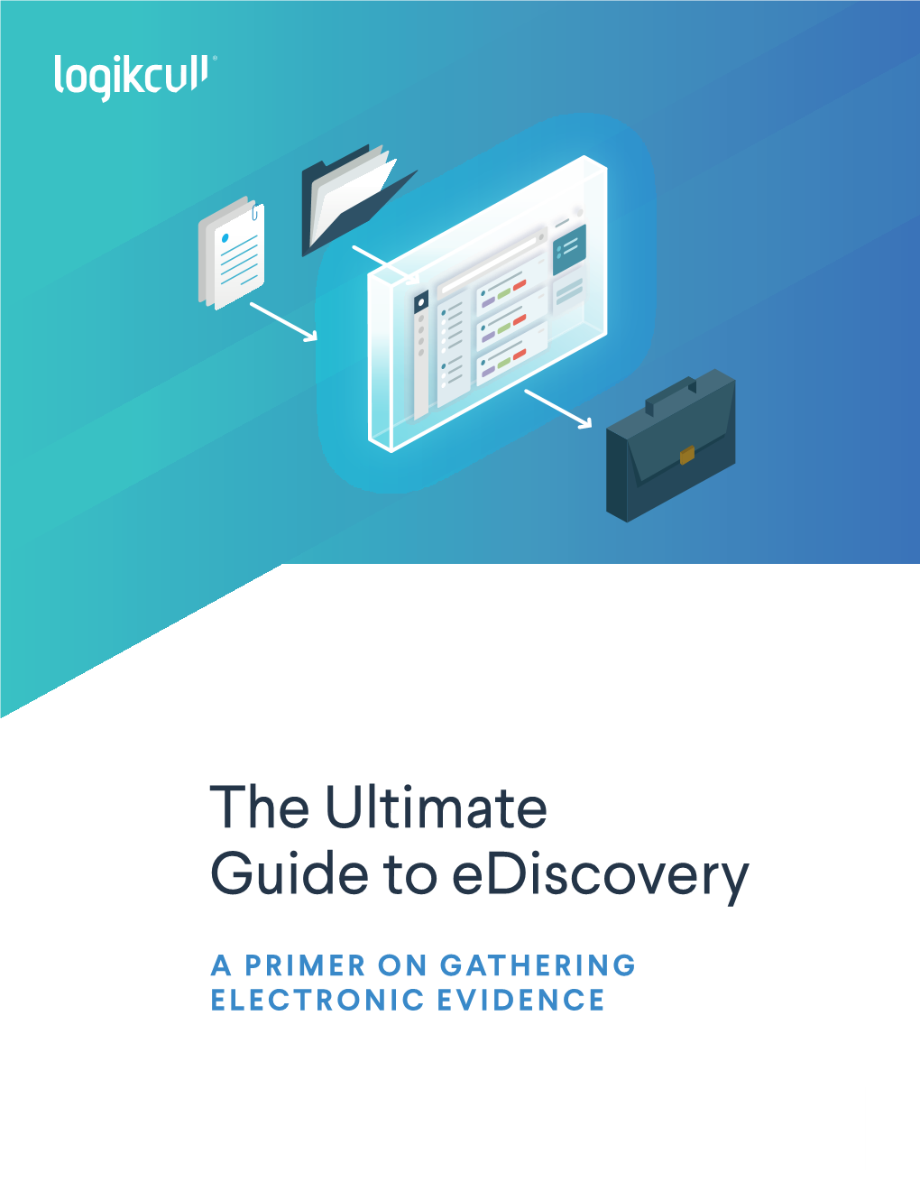 The Ultimate Guide to Ediscovery
