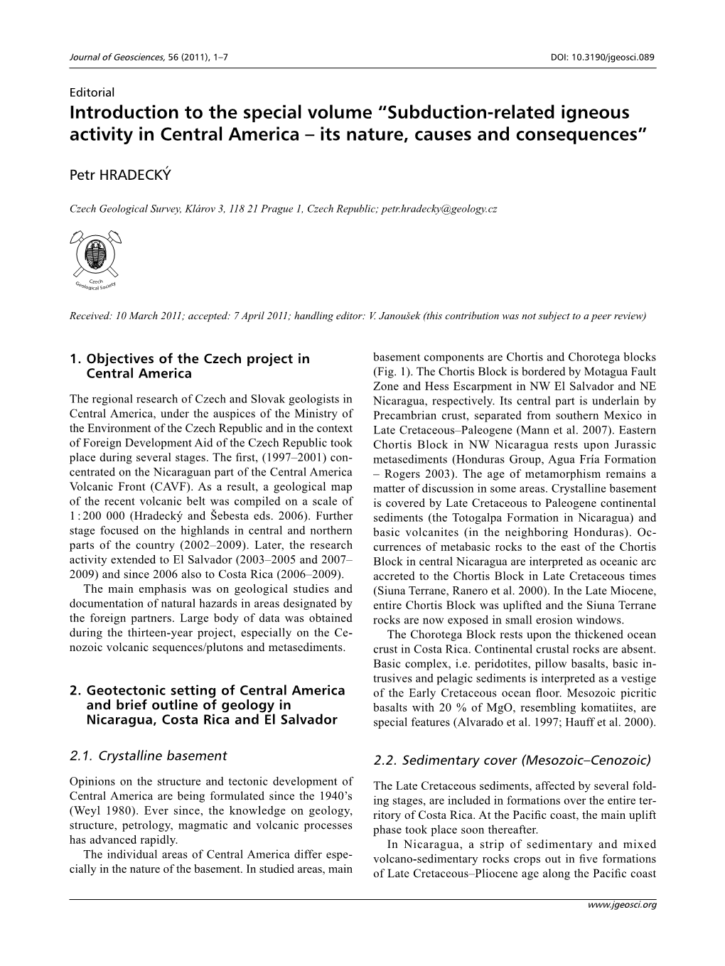 Subduction-Related Igneous Activity in Central America – Its Nature, Causes and Consequences”