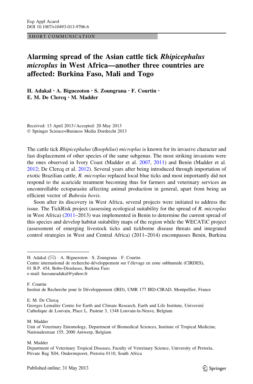 Alarming Spread of the Asian Cattle Tick Rhipicephalus Microplus in West Africa—Another Three Countries Are Affected: Burkina Faso, Mali and Togo