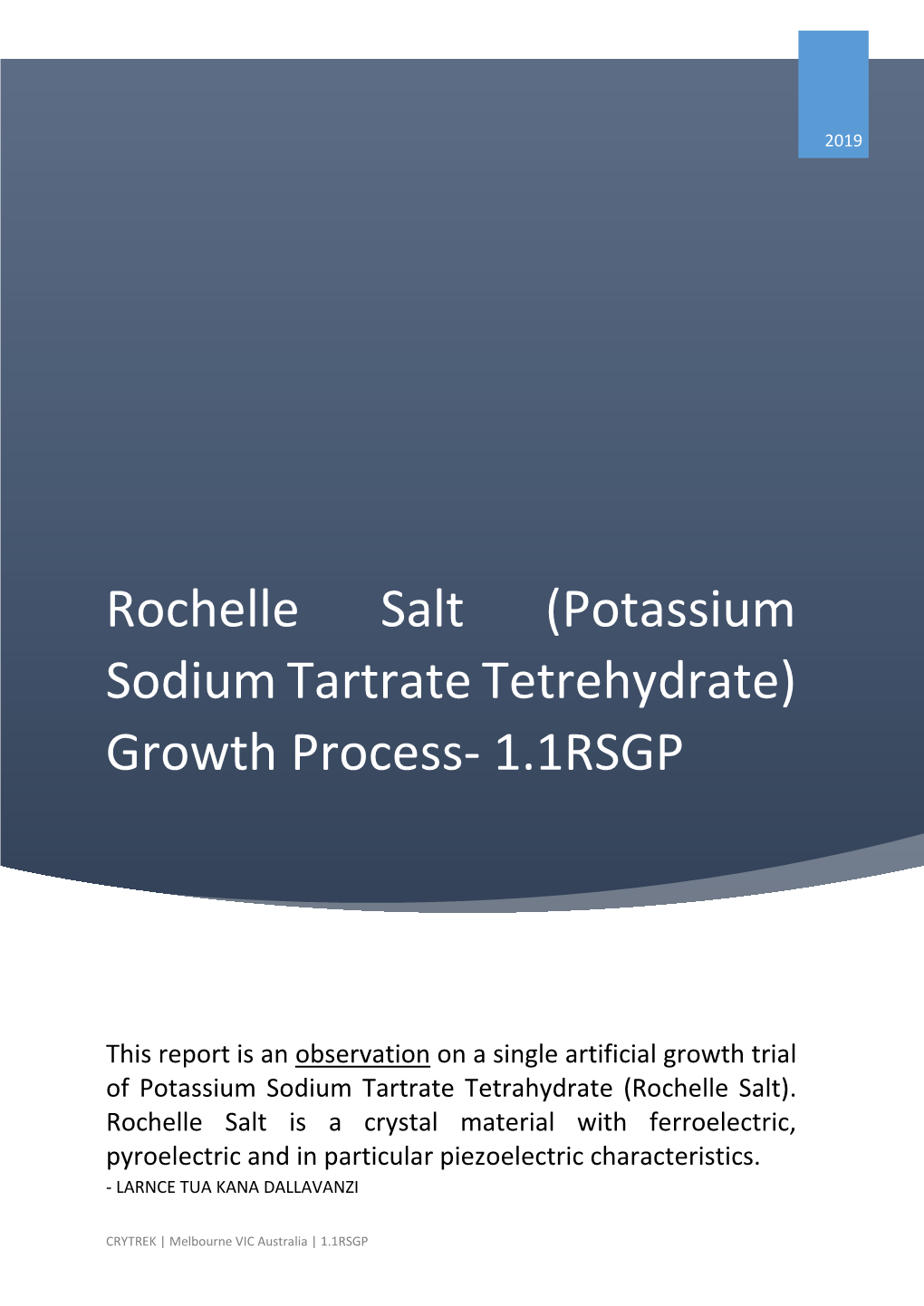 Rochelle Salt (Potassium Sodium Tartrate Tetrehydrate) Growth Process- 1.1RSGP