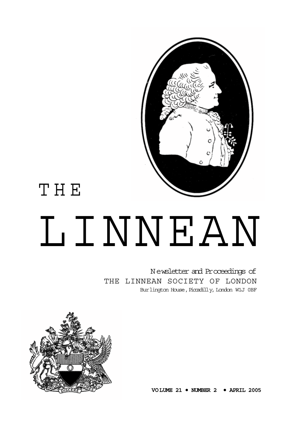 THE LINNEAN SOCIETY of LONDON Bur Lington House , Piccadill Y, London W1J 0BF