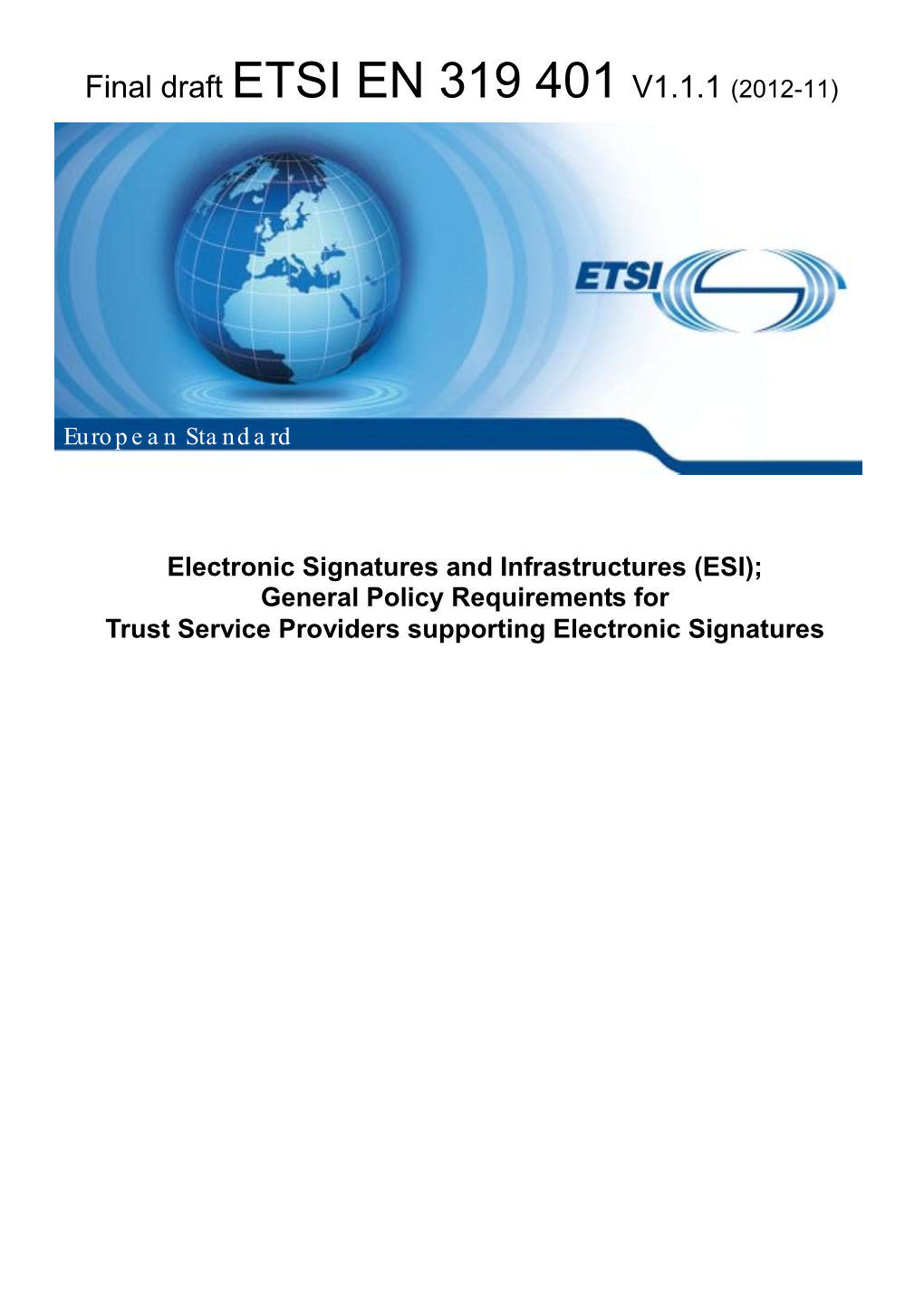 (ESI); General Policy Requirements for Trust Service Providers Supporting Electronic Signatures