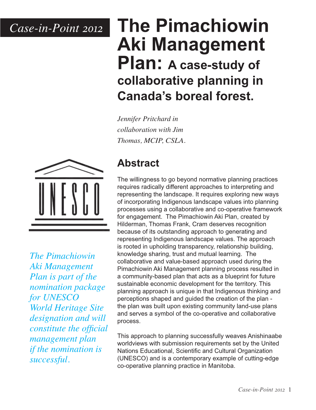 The Pimachiowin Aki Management Plan: a Case-Study of Collaborative Planning in Canada’S Boreal Forest