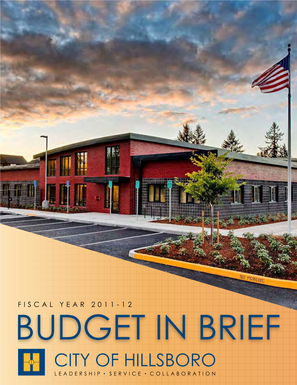 Budget in Brief City of Hillsboro Leadership Service Collaboration on the Cover