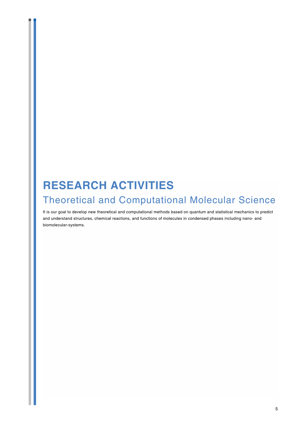 RESEARCH ACTIVITIES Theoretical and Computational Molecular Science