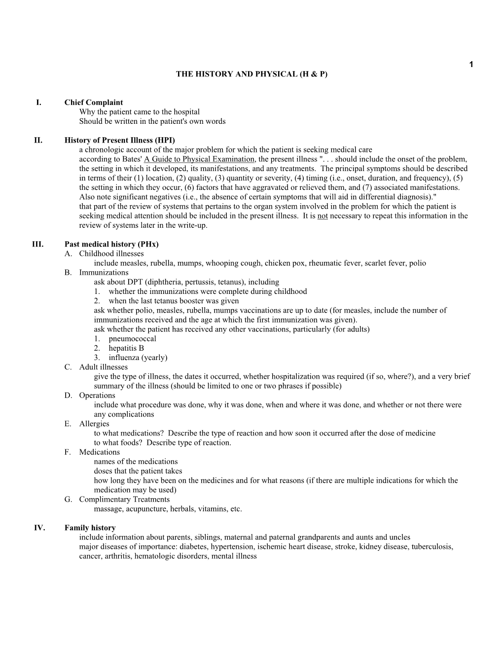 1 the HISTORY and PHYSICAL (H & P) I. Chief Complaint Why the Patient Came to the Hospital Should Be Written in the Patient'