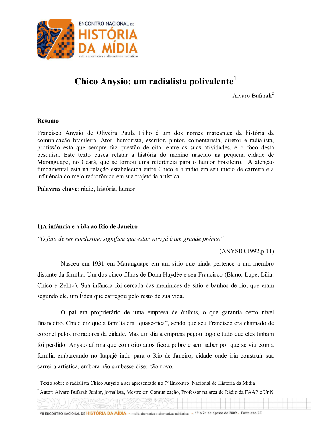 Chico Anysio: Um Radialista Polivalente1 Alvaro Bufarah2