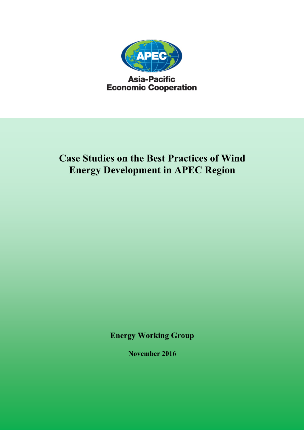 Case Studies on the Best Practices of Wind Energy Development in APEC Region
