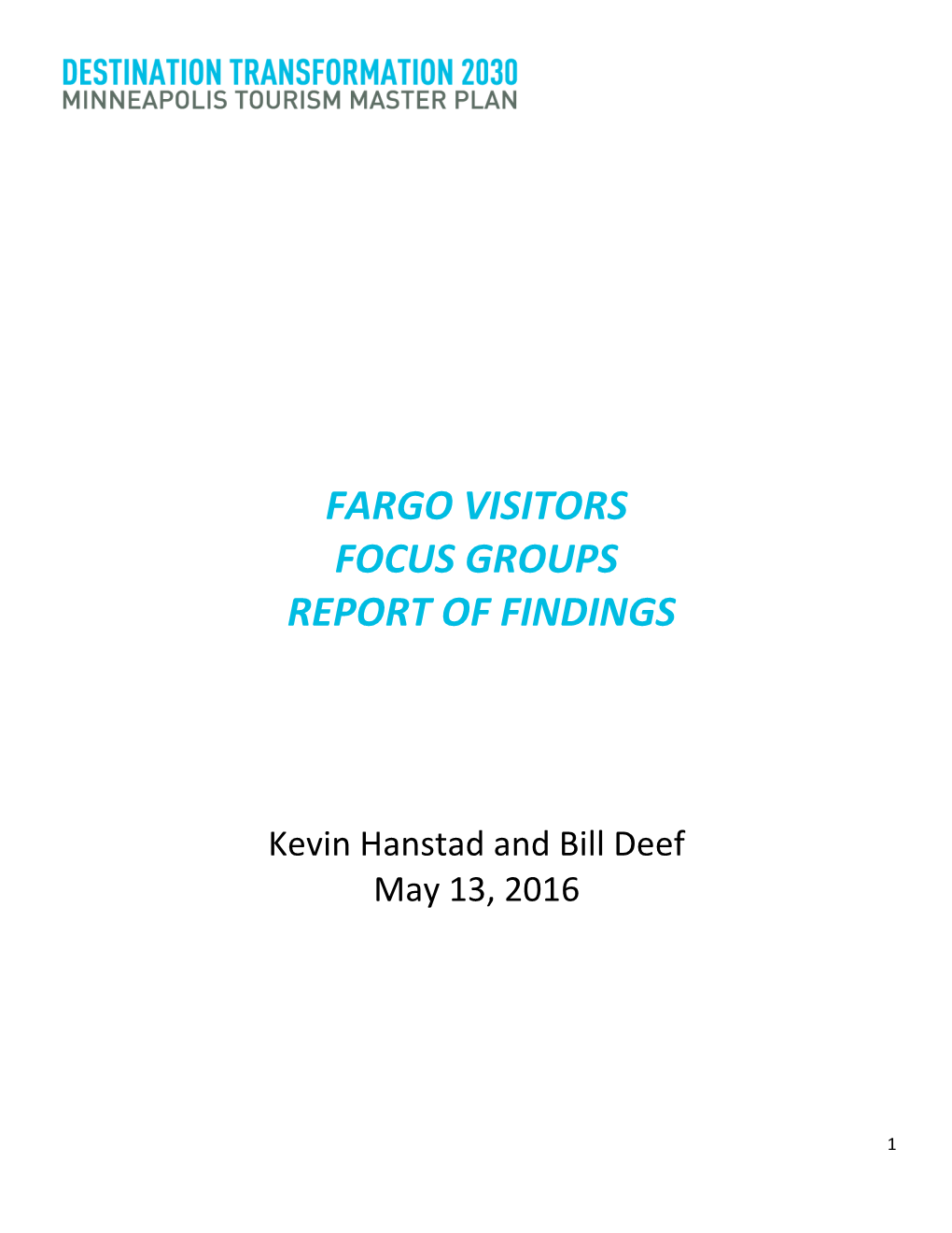 Fargo Visitors Focus Groups Report of Findings