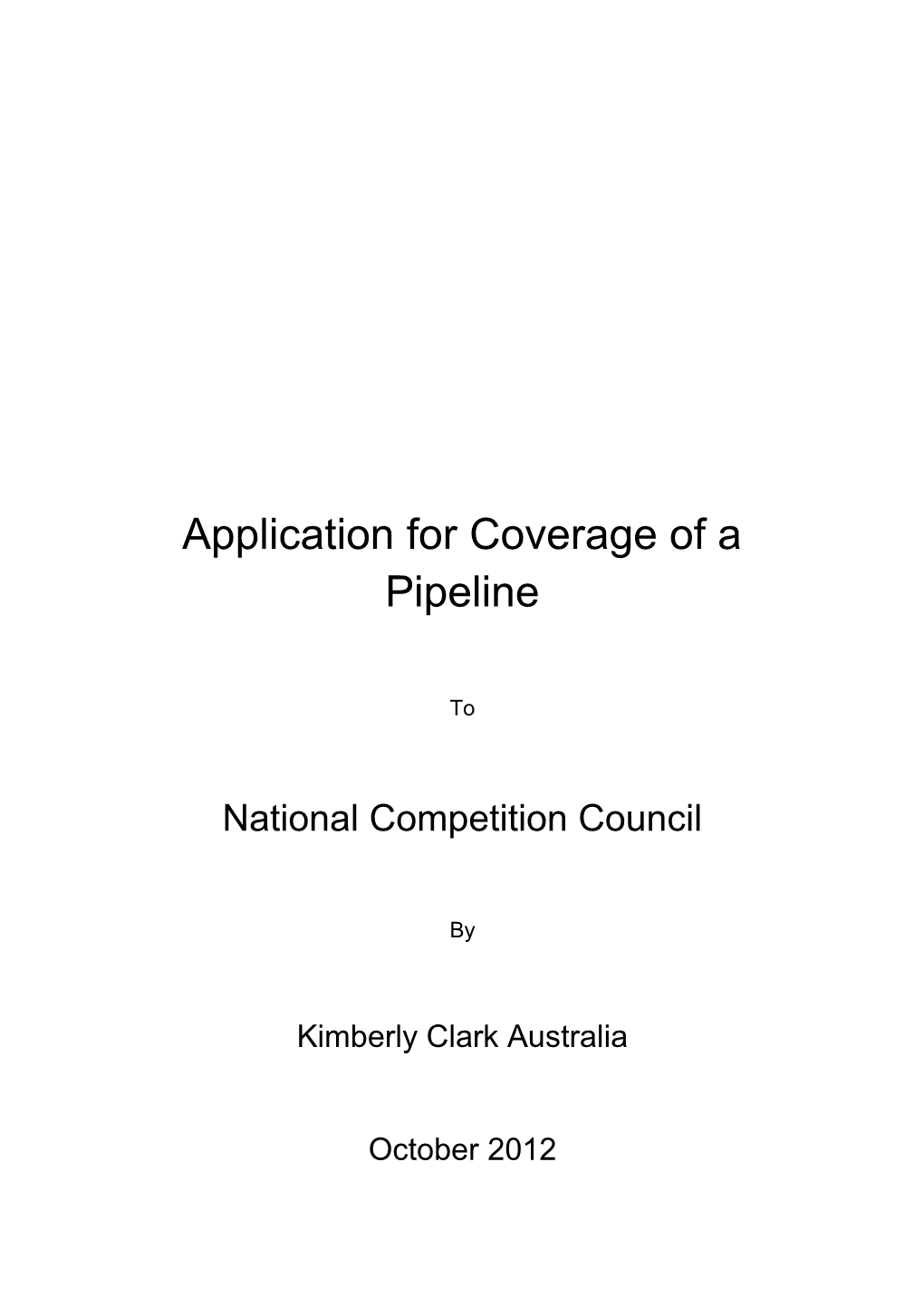 Application for Coverage of the South Eastern Pipeline System Under The
