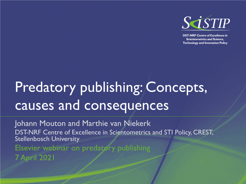 Predatory Publishing: Concepts, Causes and Consequences