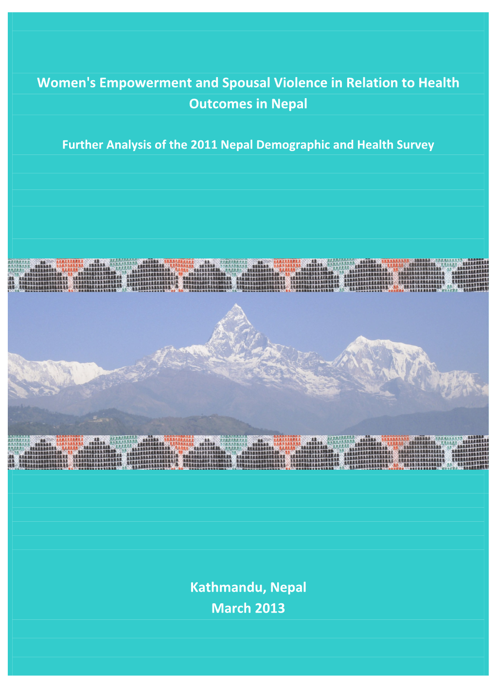 Women's Empowerment and Spousal Violence in Relation to Health Outcomes in Nepal