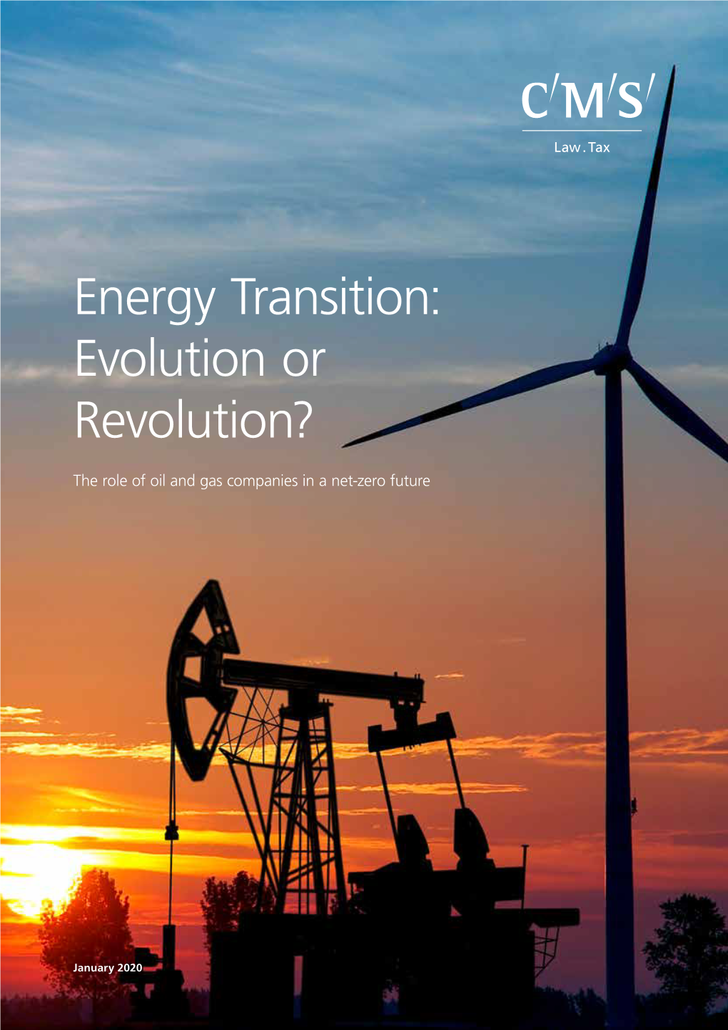 Energy Transition: Evolution Or Revolution? the Role of Oil and Gas