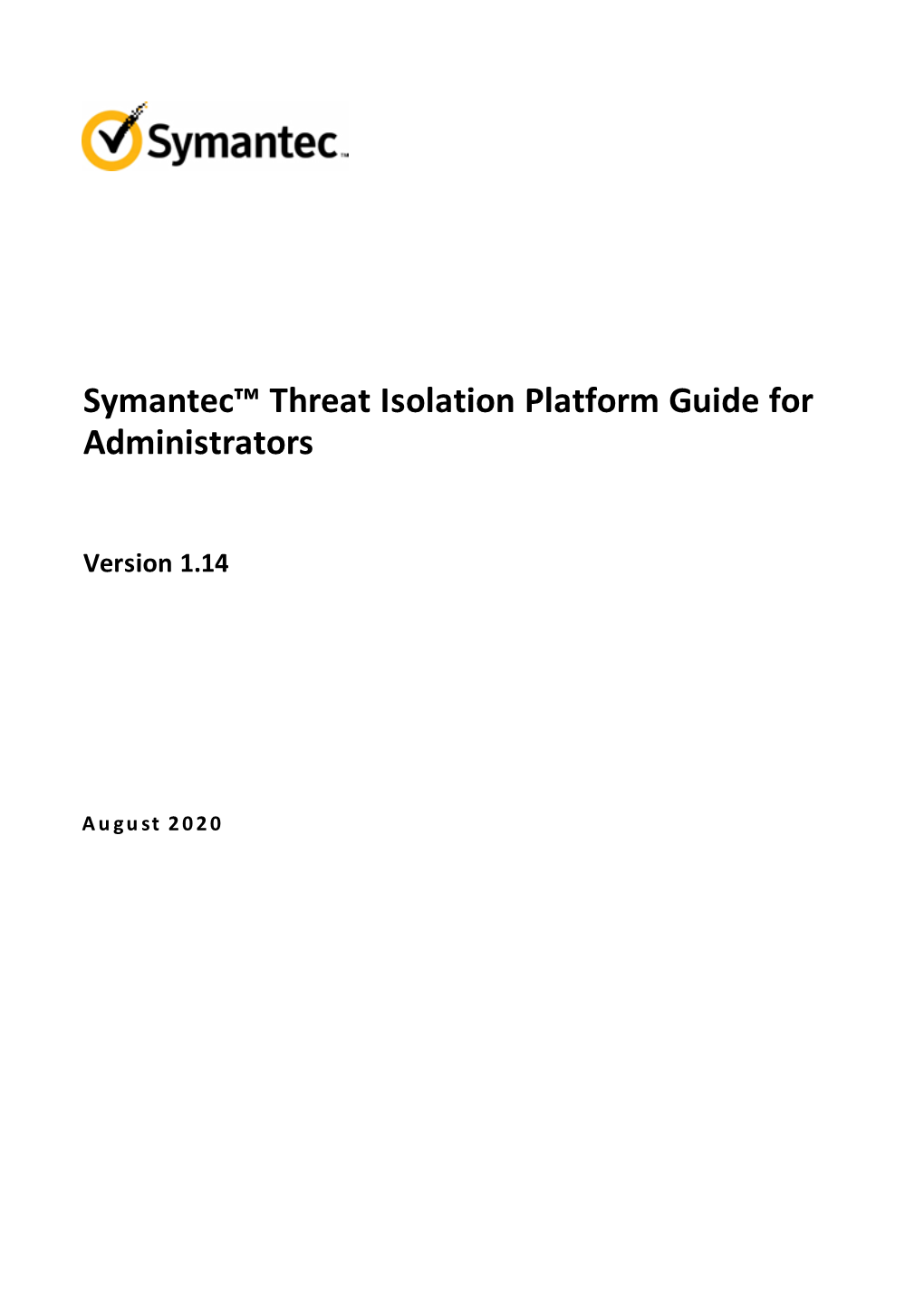 Symantec™ Threat Isolation Platform Guide for Administrators