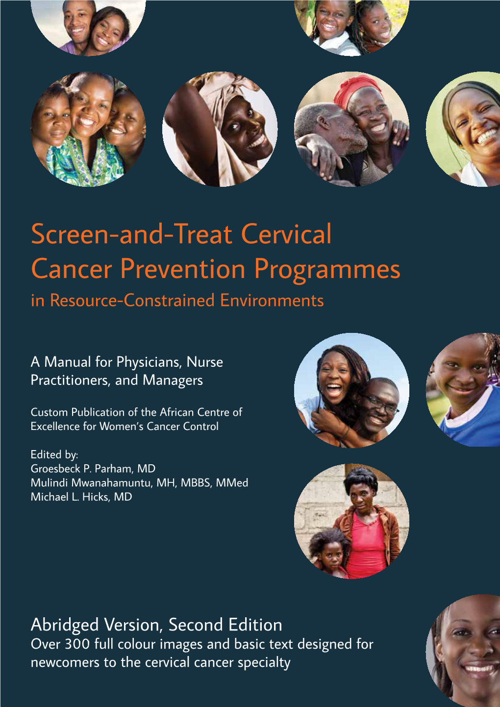 Screen-And-Treat Cervical Cancer Prevention Programmes in Resource-Constrained Environments