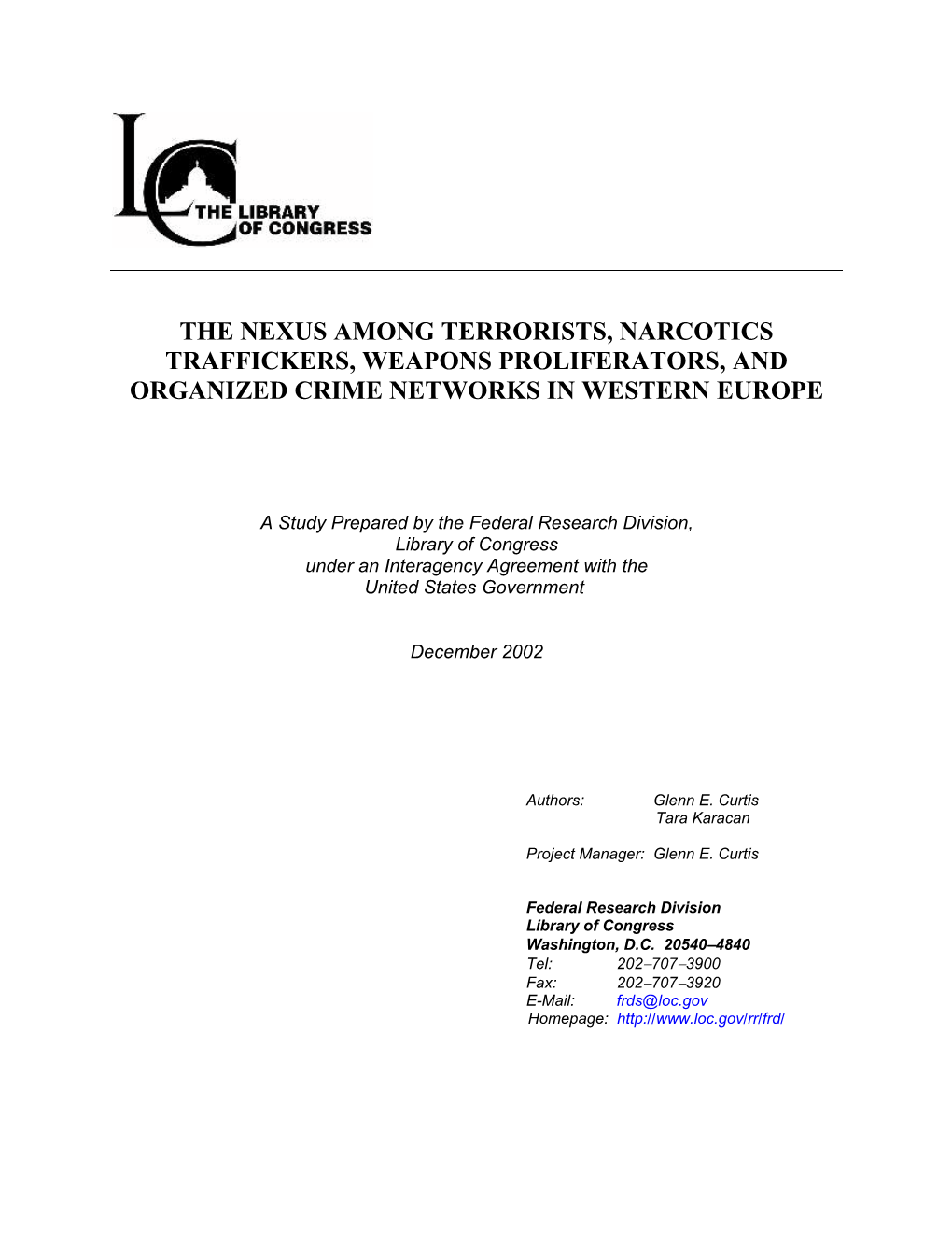 The Nexus Among Terrorists, Narcotics Traffickers, Weapons Proliferators, and Organized Crime Networks in Western Europe