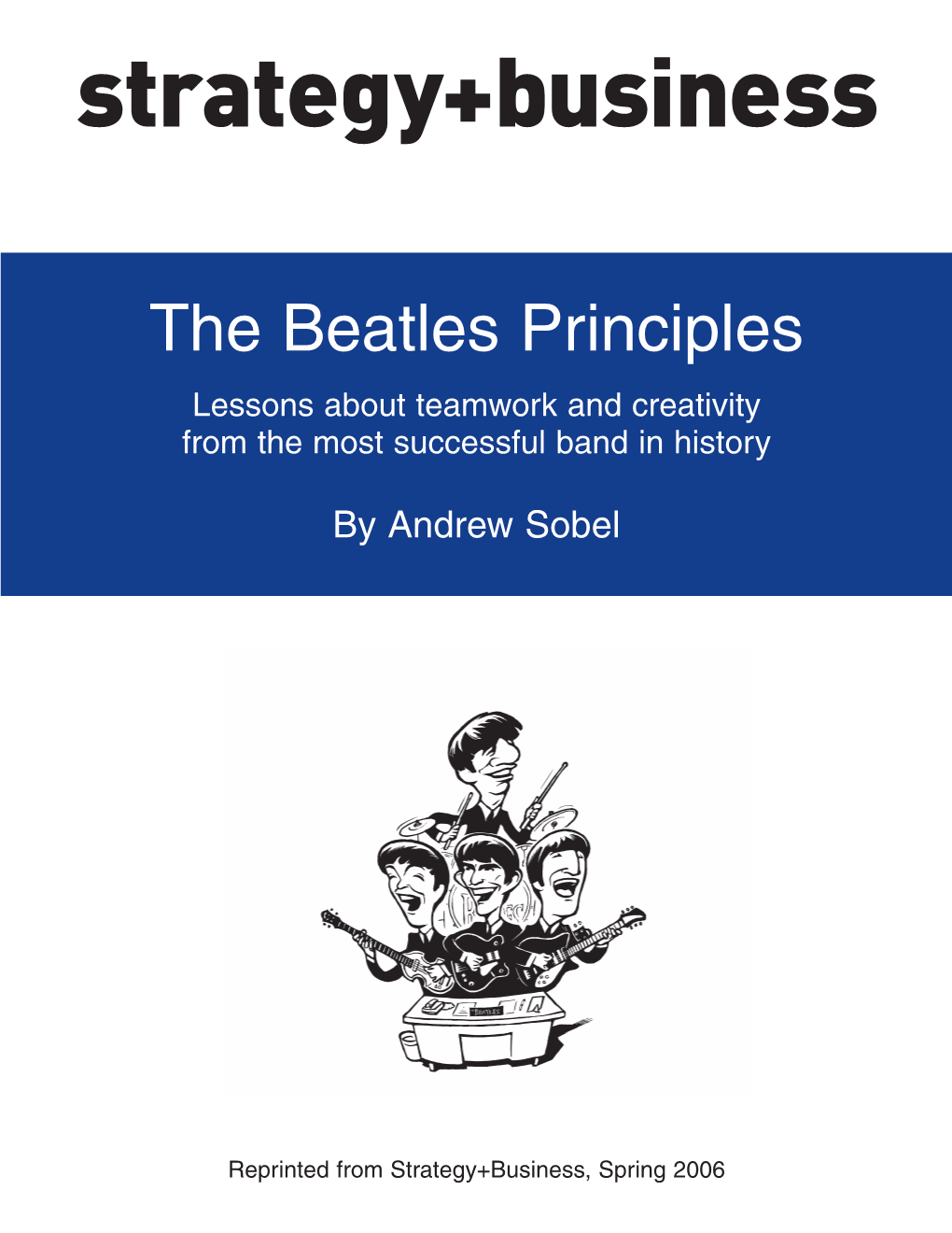 Beatles Principles Lessons About Teamwork and Creativity from the Most Successful Band in History