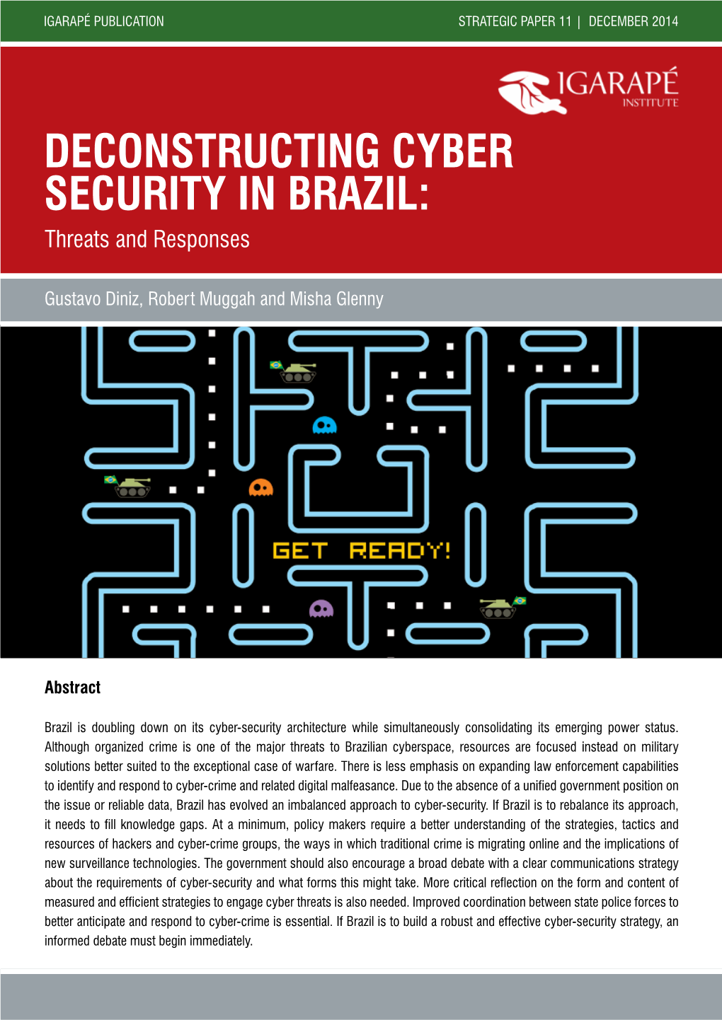 Deconstructing Cyber Security in Brazil: Threats and Responses