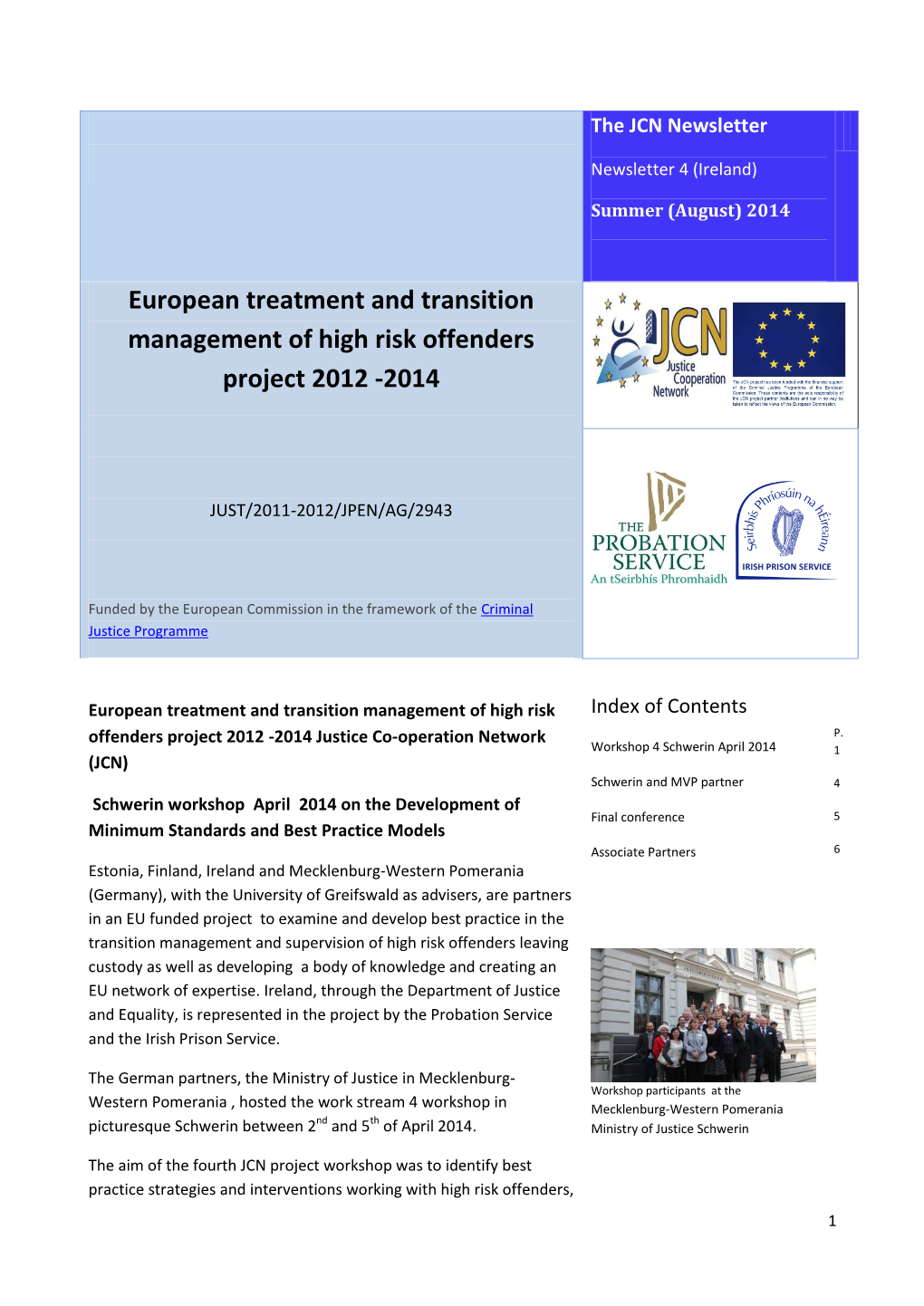European Treatment and Transition Management of High Risk Offenders Project 2012 -2014