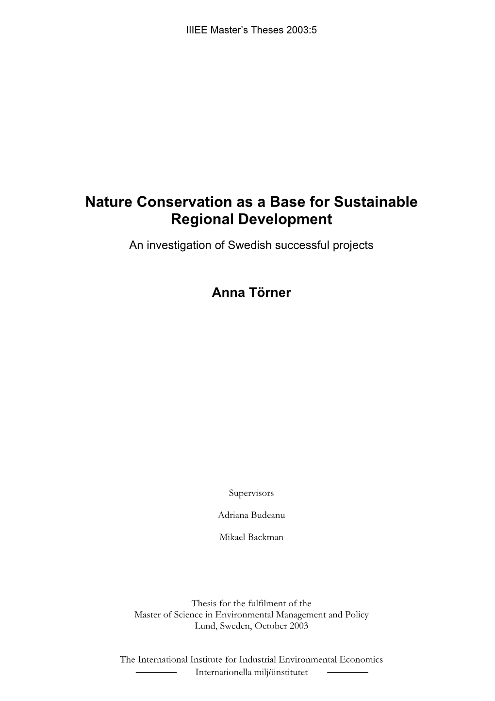 Thesis for the Fulfilment of the Master of Science in Environmental Management and Policy Lund, Sweden, October 2003