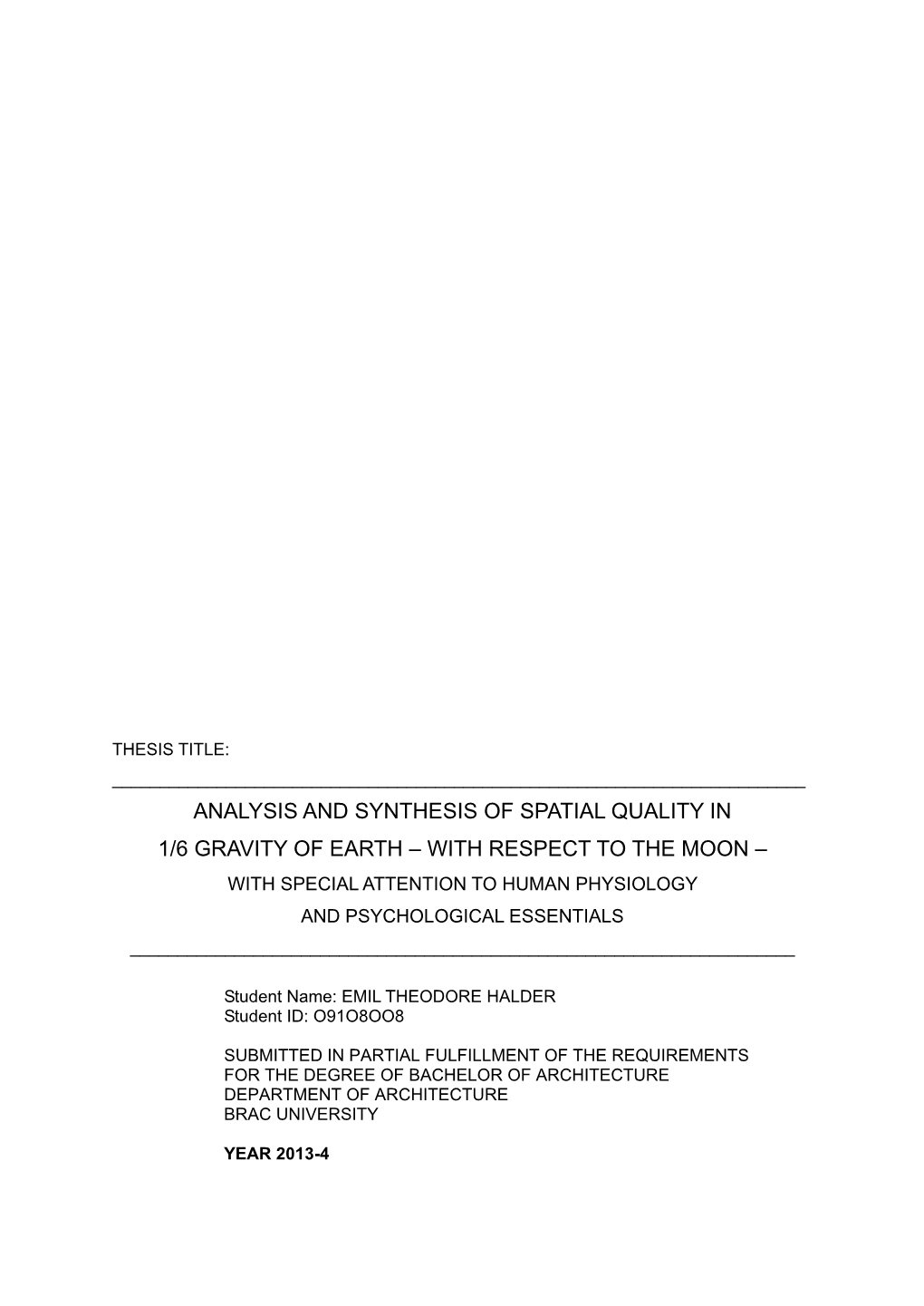 Analysis and Synthesis of Spatial Quality in 1/6 Gravity of Earth