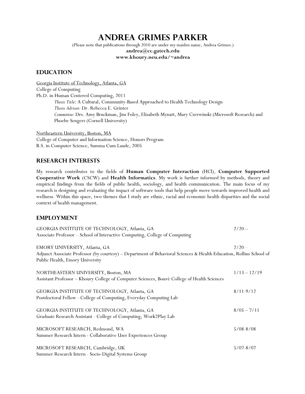 Andrea Grimes Parker (Please Note That Publications Through 2010 Are Under My Maiden Name, Andrea Grimes.) Andrea@Cc.Gatech.Edu
