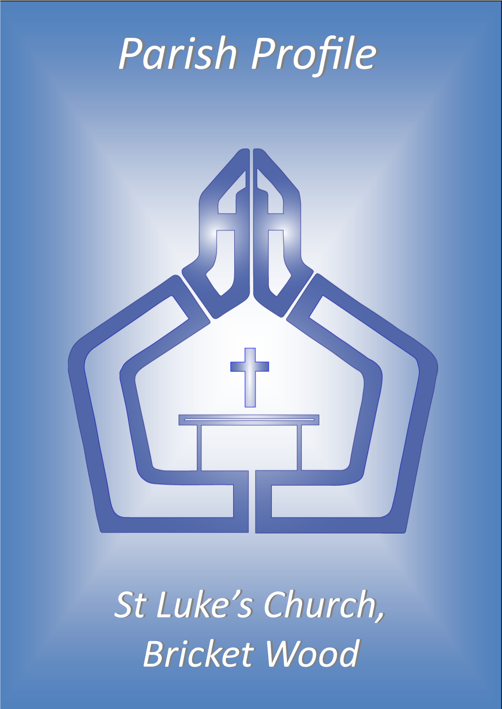 St-Luke-Bricket-Wood-Parish-Profile.Pdf