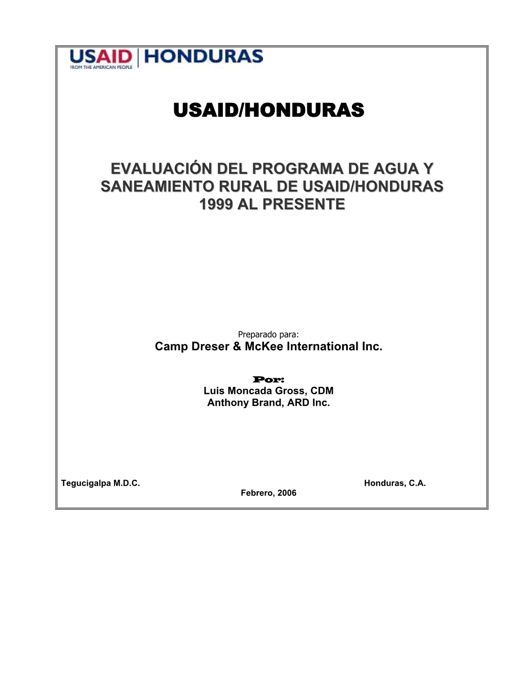 Evaluación Del Programa De Agua Y Saneamiento Rural De Usaid/Honduras 1999 Al Presente