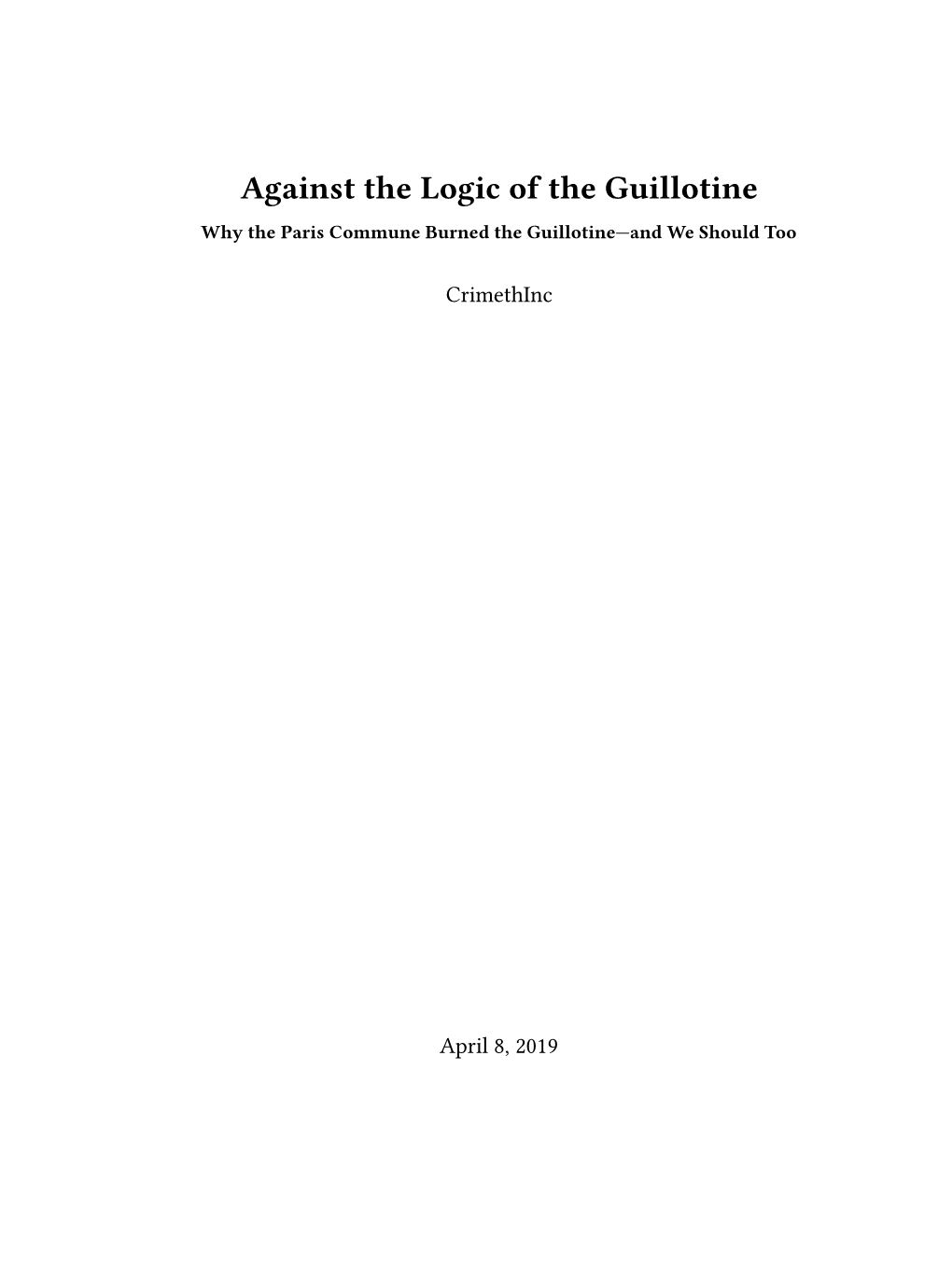 Against the Logic of the Guillotine Why the Paris Commune Burned the Guillotine—And We Should Too