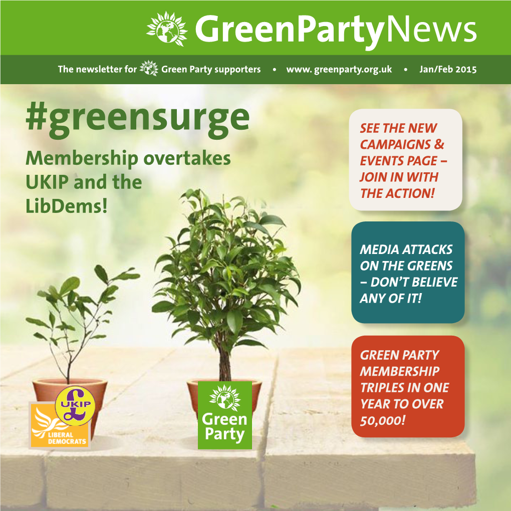 Greensurge SEE the NEW CAMPAIGNS & Membership Overtakes EVENTS PAGE – UKIP and the JOIN in with the ACTION! Libdems!