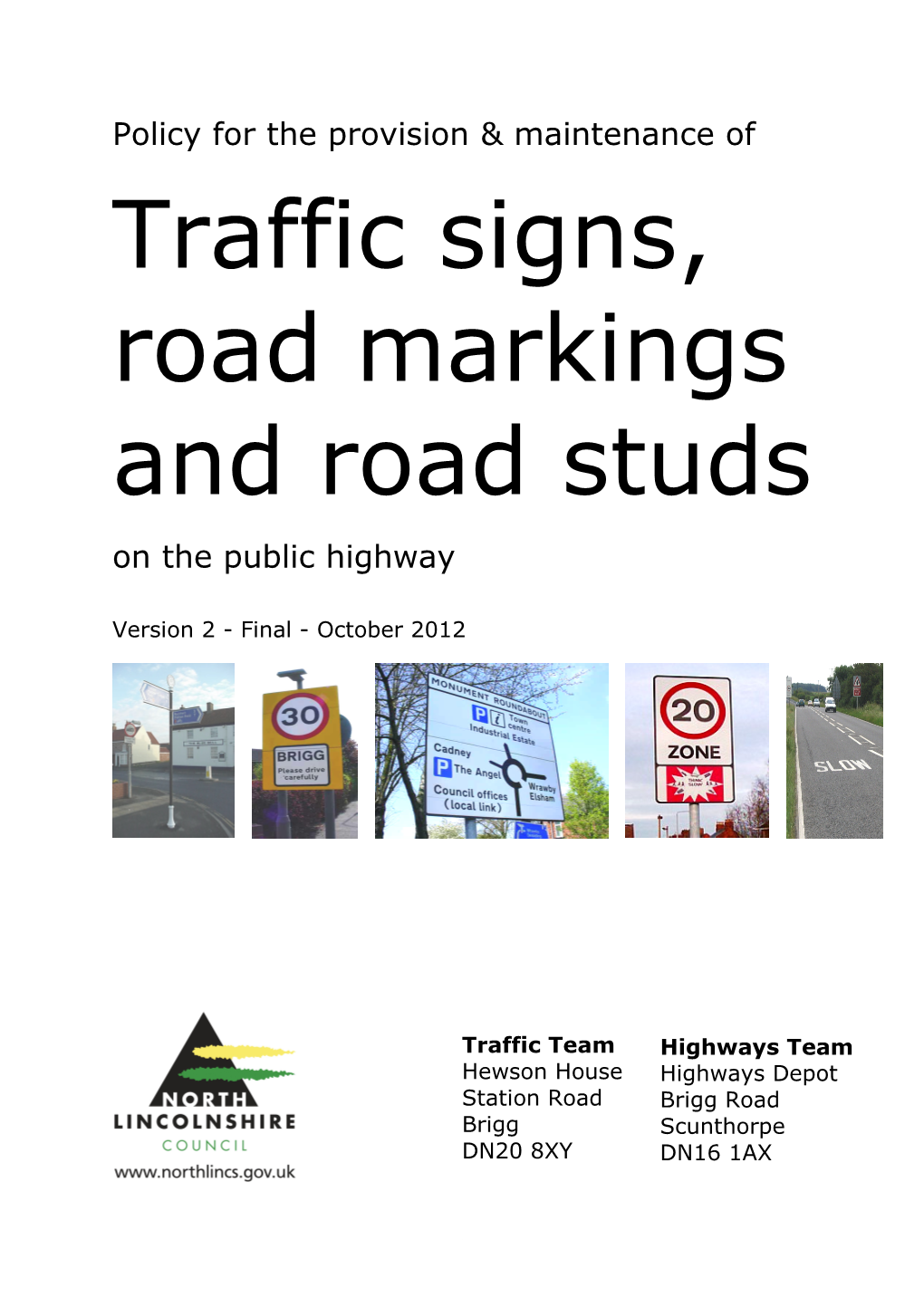 Traffic Signs, Marking and Road Studs Policy