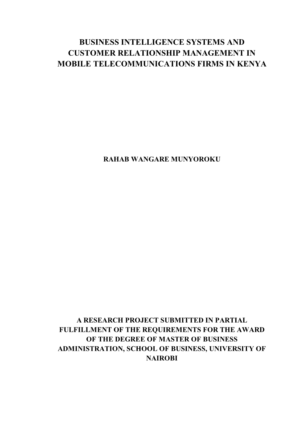 Business Intelligence Systems and Customer Relationship Management in Mobile Telecommunications Firms in Kenya